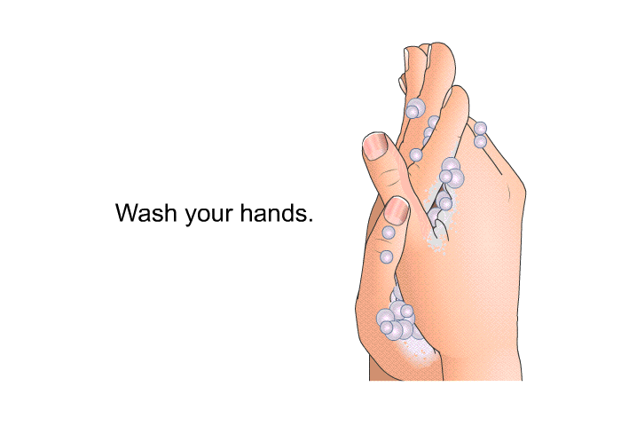 Wash your hands.