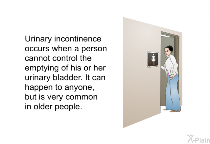 Urinary incontinence occurs when a person cannot control the emptying of his or her urinary bladder. It can happen to anyone, but is very common in older people.