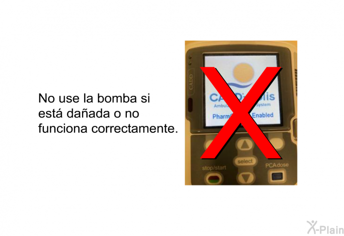 No use la bomba si est daada o no funciona correctamente.