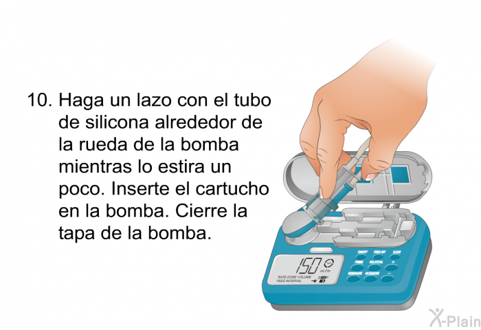 Haga un lazo con el tubo de silicona alrededor de la rueda de la bomba mientras lo estira un poco. Inserte el cartucho en la bomba. Cierre la tapa de la bomba.